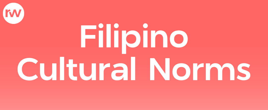 9 Things Employers Should Know About Filipino Work Culture