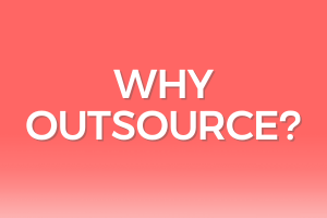 Why Do Companies Choose to Outsource Work