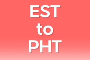 Eastern Standard Time to Philippine Time Converter (EST to PHT)