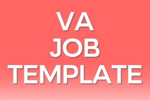 Virtual Assistant Job Post Template (Free + Examples)